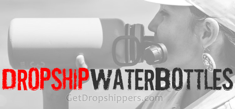 Water Bottle Dropshippers