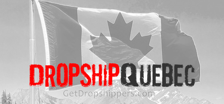 Quebec Dropshipping Canada