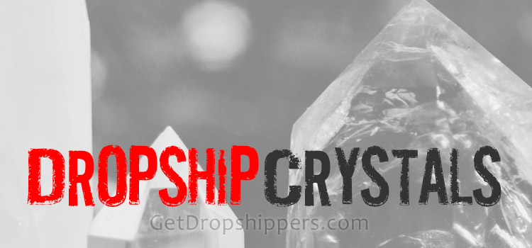 crystal dropshippers