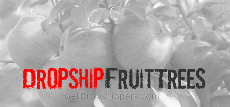Fruit Tree Dropshipping