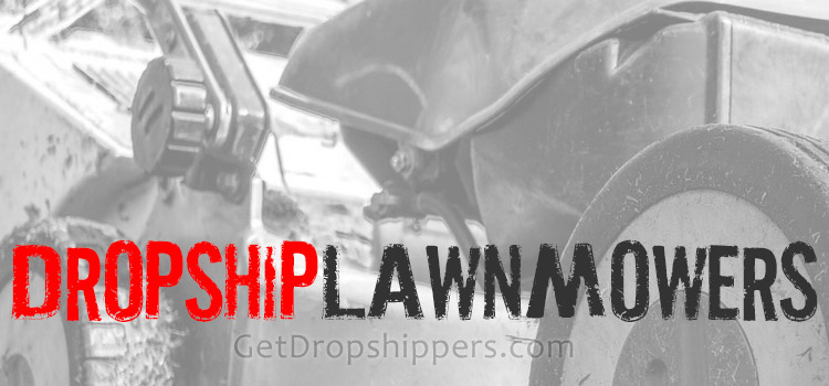 Lawn Mowers Dropshipping