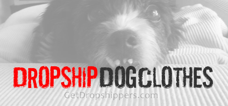 Dropship Dog Apparel