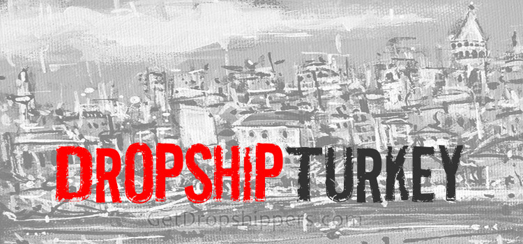 Dropship Turkey