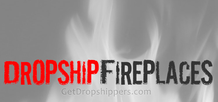 Fireplace Dropshippers