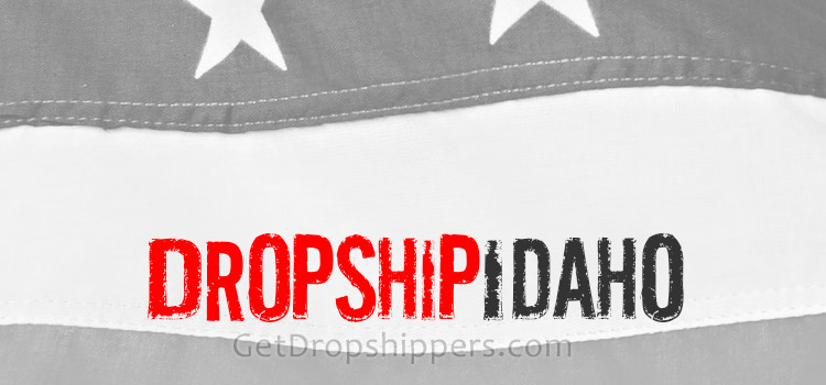 Wholesale Dropshippers in Idaho