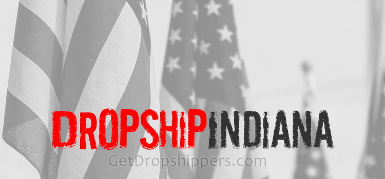 Indiana Dropshippers