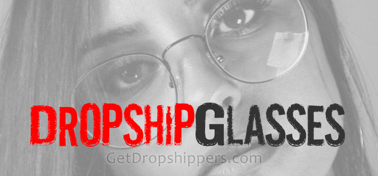 Dropship Reading Glasses Suppliers