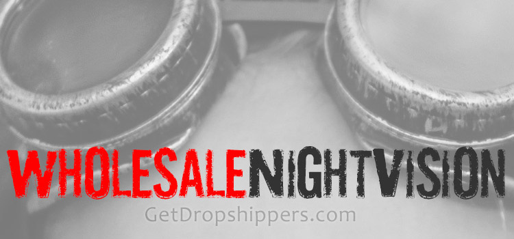 Wholesale Night Vision Gear Suppliers