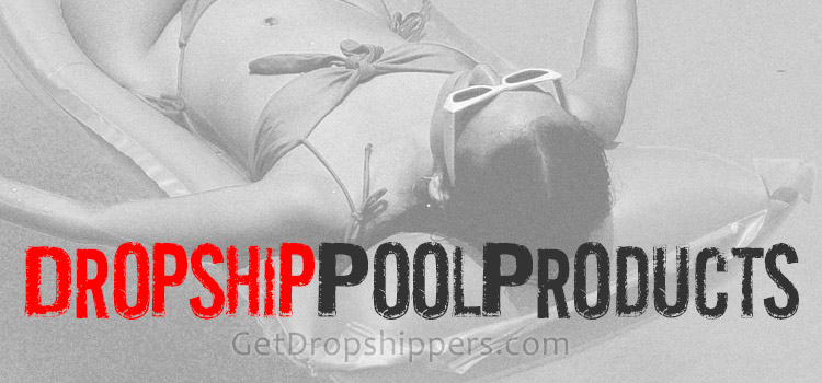Dropship Swimming Pool Products