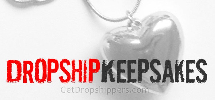 Dropshipping Keepsakes