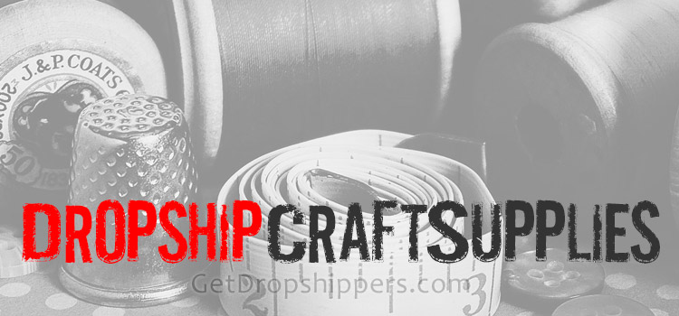 Dropshipping Craft Supply Companies