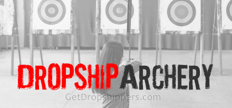 Archery Product Dropshippers